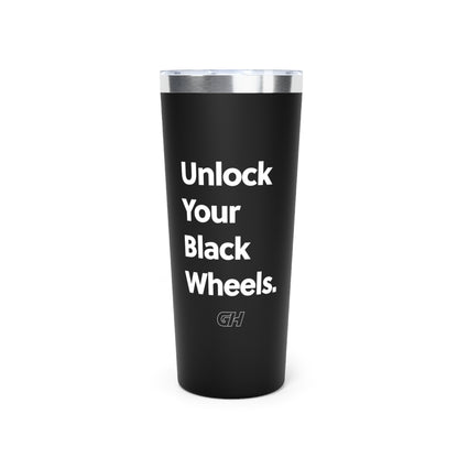 Unlock Your Black Wheels Cup